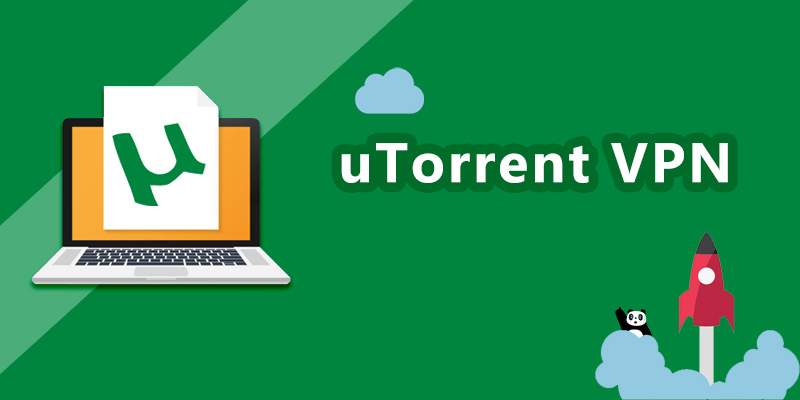 Why uTorrent VPN Is Necessary & How to Download/Share Torrents with It Safely?